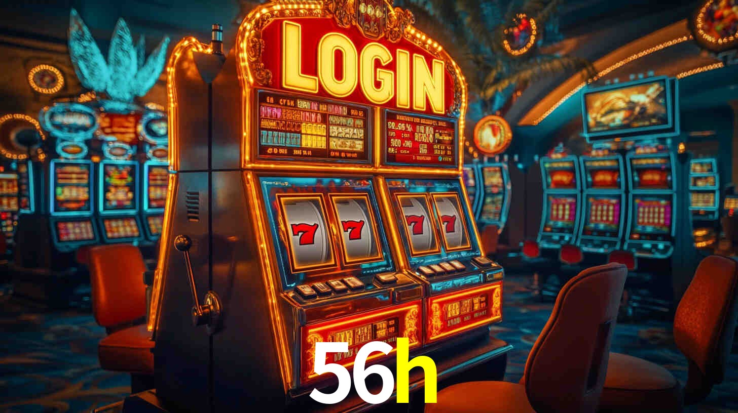 56h: Jogos de Caça-Níqueis-Altas Recompensas, Roleta-Velocidade, Blackjack-Desafios Máximos